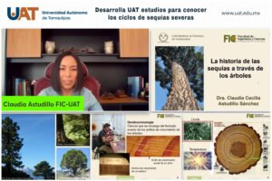 foto 1 FIC 12 04 2022 Desarrolla UAT estudios para conocer los ciclos de sequías severas